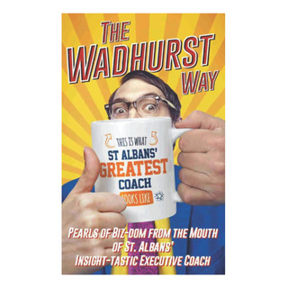 Libro: The Wadhurst Way: Perlas De Biz-dom De La Boca Del F Libro: The Wadhurst Way: Perlas De Biz-dom De La Boca Del F