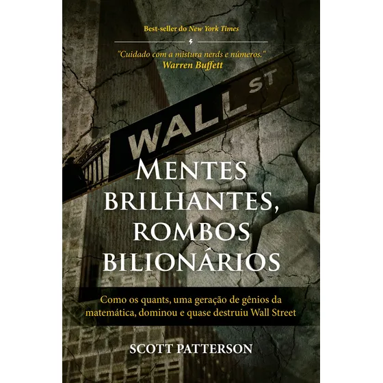 Mentes brilhantes, rombos bilionários, de Patterson, Scott. Editorial Editora Best Seller Ltda, capa mole em português, 2012