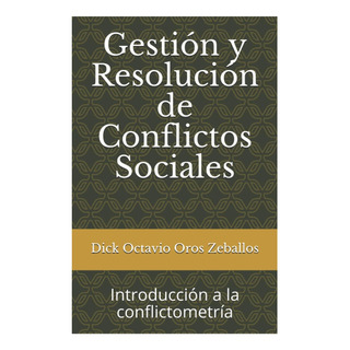 Libro: Gestión Y Resolución De Conflictos Sociales: Introduc Libro: Gestión Y Resolución De Conflictos Sociales: Introduc