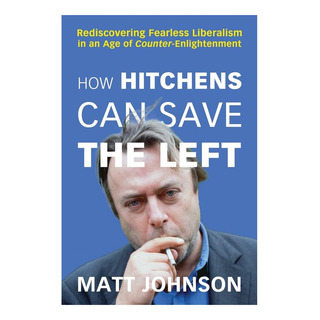 Libro: Cómo Hitchens Puede Salvar A La Izquierda: Redescubr Libro: Cómo Hitchens Puede Salvar A La Izquierda: Redescubr