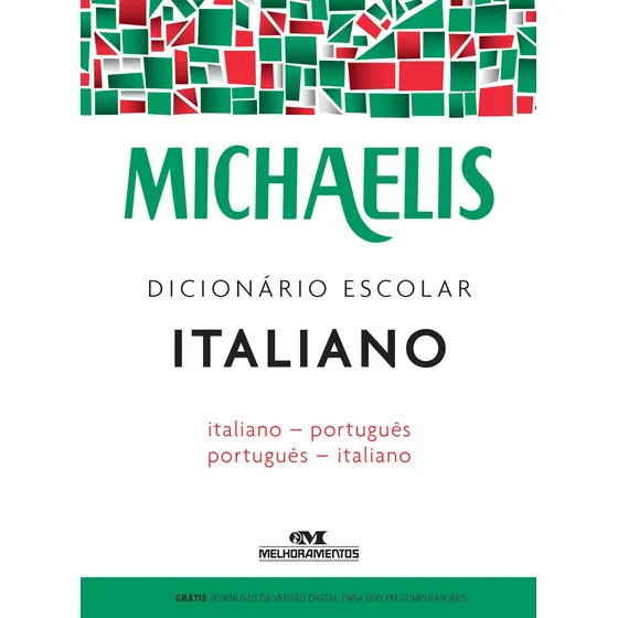Livro Michaelis dicionário escolar italiano de André Guilherme Polito edição 3 em português 2016 editora Melhoramentos