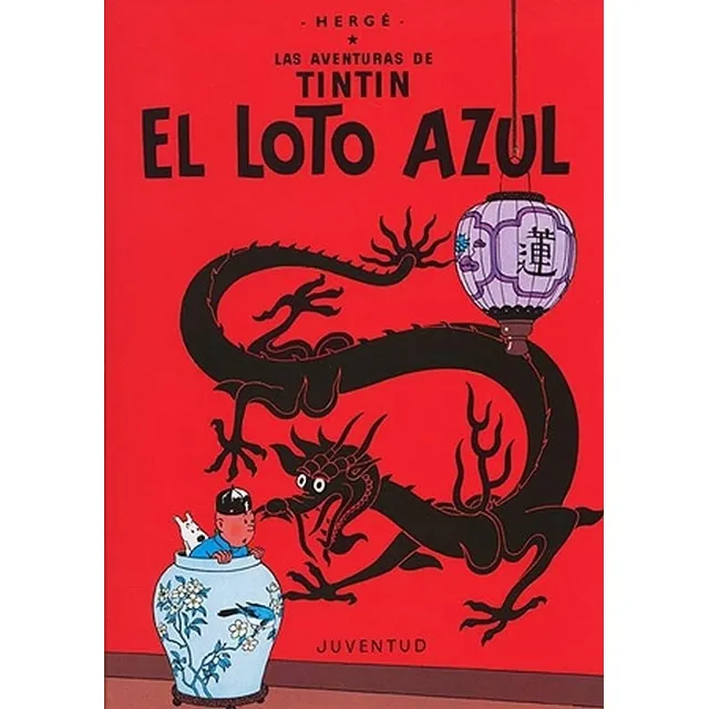 Las Aventuras De Tintín 5. El Loto Azul - Hergé
