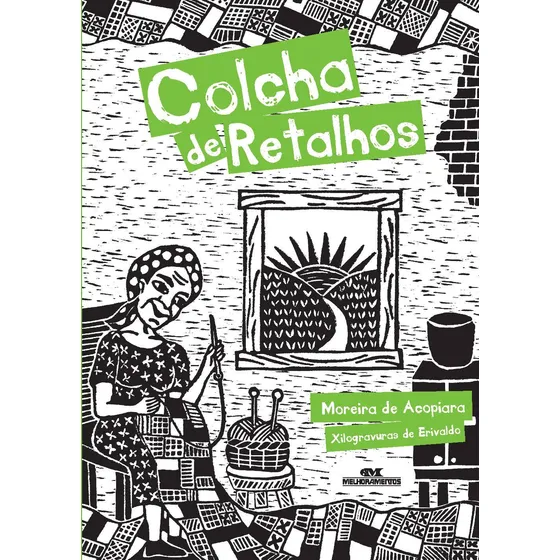 Livro Colcha De Retalhos Moreira De Acopiara 1ª Edição Cordel 2011 Português Editora Melhoramentos