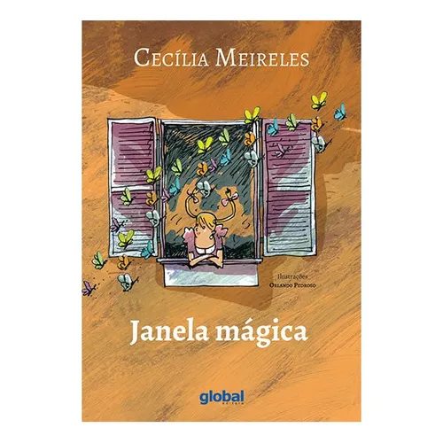 Janela Mágica: Janela Mágica, De Meireles, Cecília. Editora Global, Capa Mole, Edição 1 Em Português