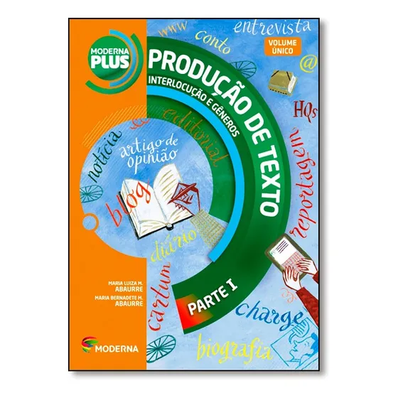 Moderna Plus Língua Portuguesa Volume Único: Produção D