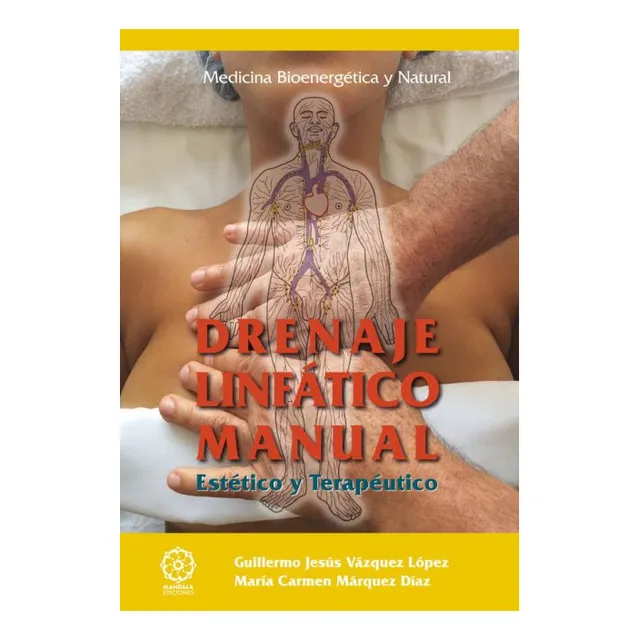 Drenaje Linfatico Manual . Estetico Y Terapeutico