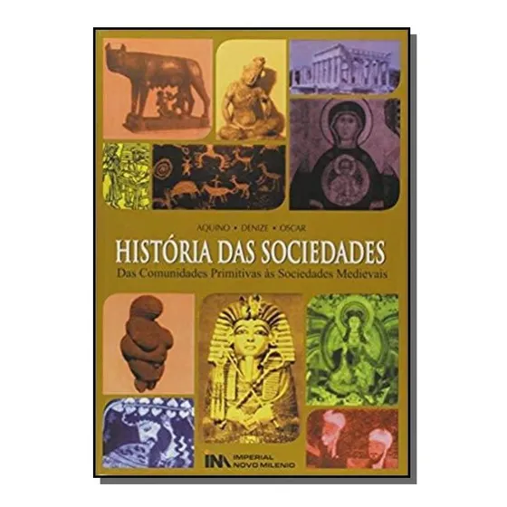 História Das Sociedades - Das Comunidades..., De Aquino, Rubim Santos Leao De. Editora Ajustar No Eive, Capa Mole Em Português, 2021