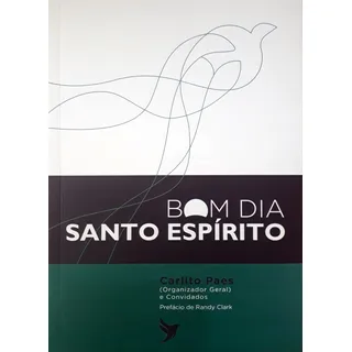 Bom Dia Santo EspĂrito Carlito Paes Livro 365 Dias Bom Dia Santo EspĂrito Carlito Paes Livro 365 Dias