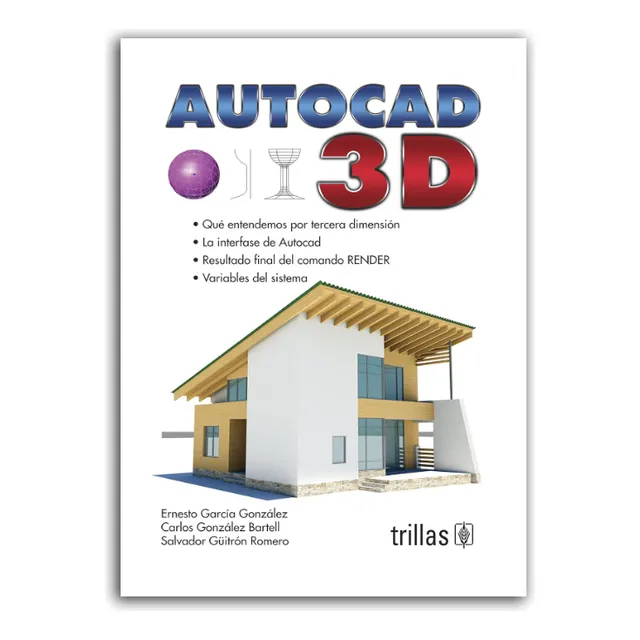Libro Autocad 3d Por E. García, C. González Y S. Güitrón