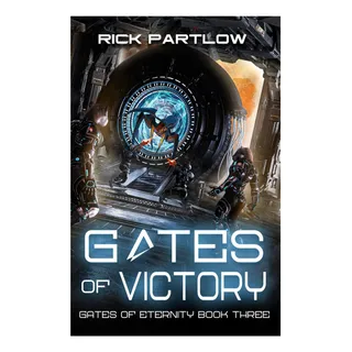Livro: Gates Of Victory: A Military Sci-fi Series (gates Of Eternity) Livro: Gates Of Victory: A Military Sci-fi Series (gates Of Eternity)