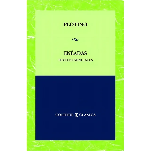 Eneadas - Textos Esenciales - Plotino