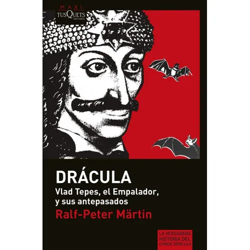 Vlad Tepes Dracula -ralf Peter Martin, De Ralf Peter Martin. Editorial Tusquets En Español