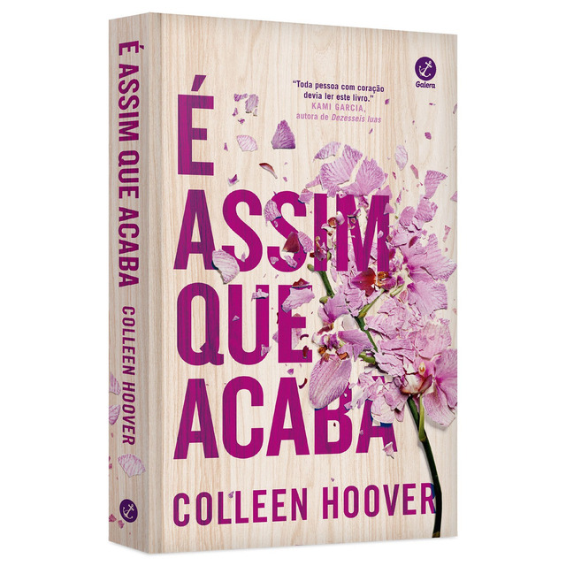 É Assim Que Acaba, De Collen Hoover. Editora Galera É Assim Que Acaba, De Collen Hoover. Editora Galera