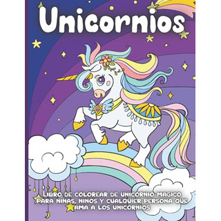 Unicornio Libro De Colorear: Maravillosos Diseños Del Unicor Unicornio Libro De Colorear: Maravillosos Diseños Del Unicor