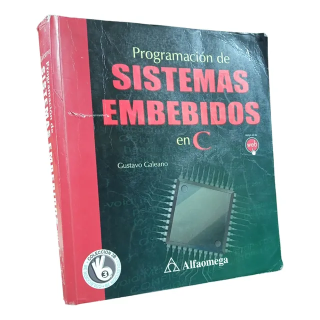 Programación De Sistemas Embebidos En C. Galeano. Alfaomega