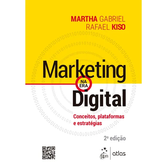 Marketing na Era Digital - Conceitos, Plataformas e Estratégias, de GABRIEL, Martha. Editorial GEN ATLAS, capa mole em português, 2020