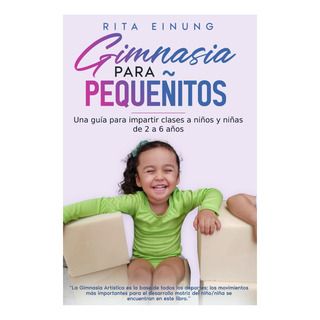 Livro: Ginástica Para Crianças Pequenas: Um Guia Para Ensina Livro: Ginástica Para Crianças Pequenas: Um Guia Para Ensina