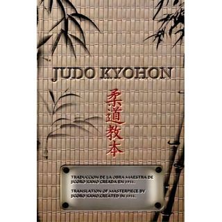 Judo Kyohon Translation Of Masterpiece By Jigoro Kano Created In 1931., De Jigoro Kano. Editorial Blurb, Tapa Blanda En Inglés Judo Kyohon Translation Of Masterpiece By Jigoro Kano Created In 1931., De Jigoro Kano. Editorial Blurb, Tapa Blanda En Inglés