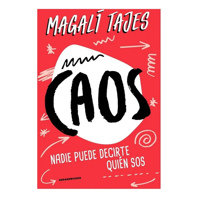 Caos!, de Magali Tajes. Editorial Sudamericana en español, 2018