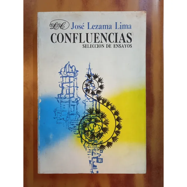Confluencias Selección De Ensayos-josé Lezama Lima 