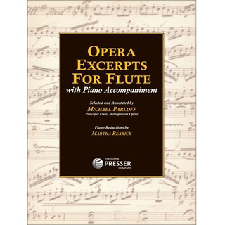 Opera Excerpts For Flute With Piano Accompaniment. Opera Excerpts For Flute With Piano Accompaniment.