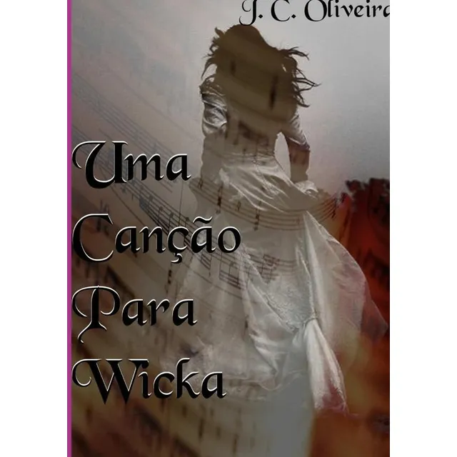 Uma Canção Para Wicka, De Julio Cedro De Oliveira