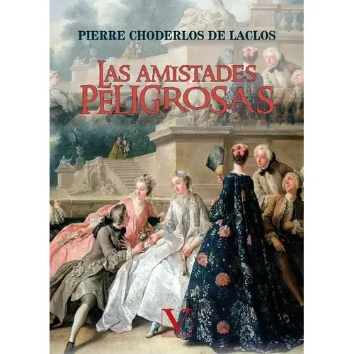 Las Amistades Peligrosas, De Pierre Ambroise Choderlos De Laclos. Editorial Editorial Verbum, Tapa Blanda En Español