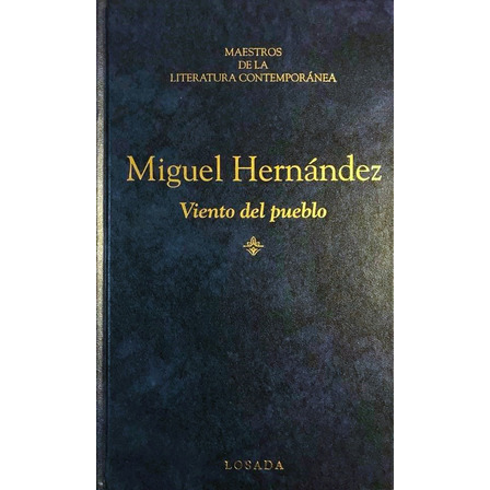 Viento Del Pueblo - Miguel Hernández Viento Del Pueblo - Miguel Hernández