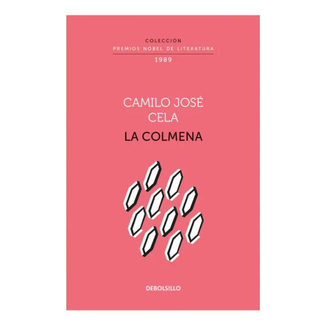 La Colmena. Coleccion Premios Nobel De Literatura. Camilo José Cela. Editorial Debolsillo En Español. Tapa Blanda