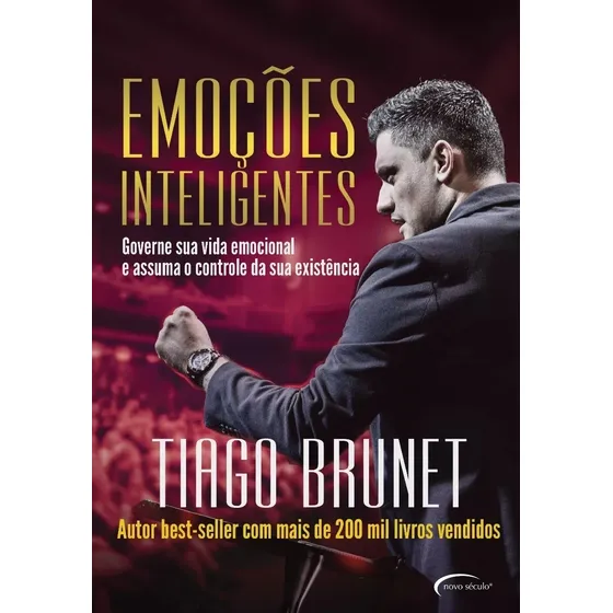 Emoções inteligentes: governe sua vida emocional e assuma o controle da sua existência, de Brunet, Tiago. Novo Século Editora e Distribuidora Ltda., capa mole, edição nao em português, 2018