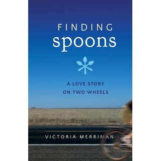 Libro: Finding Spoons: A Love Story On Two Wheels Libro: Finding Spoons: A Love Story On Two Wheels