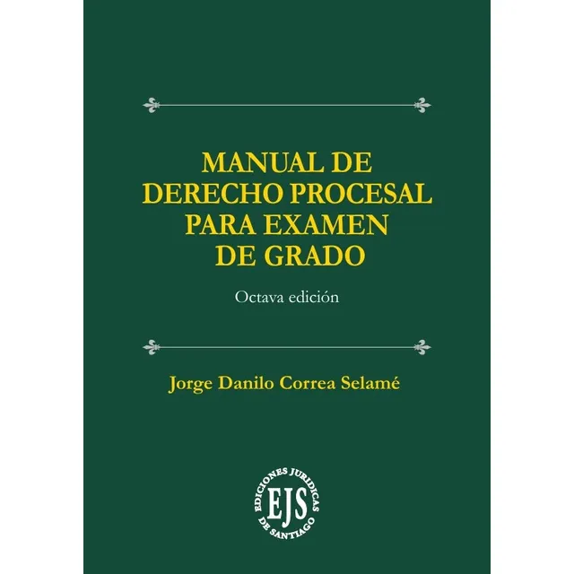Manual De Derecho Procesal Para Examen Grado - 8°edición