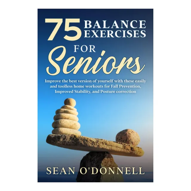 Libro: 75 Ejercicios De Equilibrio Para Personas Mayores: La
