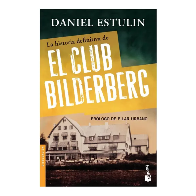 Libro: La Historia Definitiva Del Club Bilderberg (spanish
