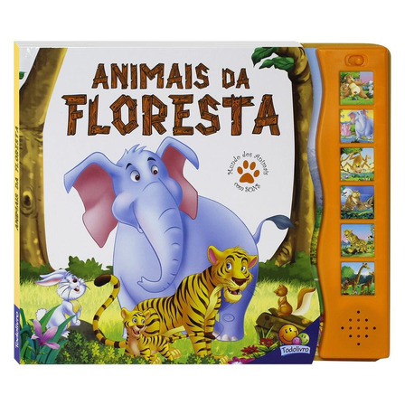 Mundo dos Animais com Sons: Animais da Floresta, de Little Pearl Books. Editora Todolivro Distribuidora Ltda. em português, 2018
