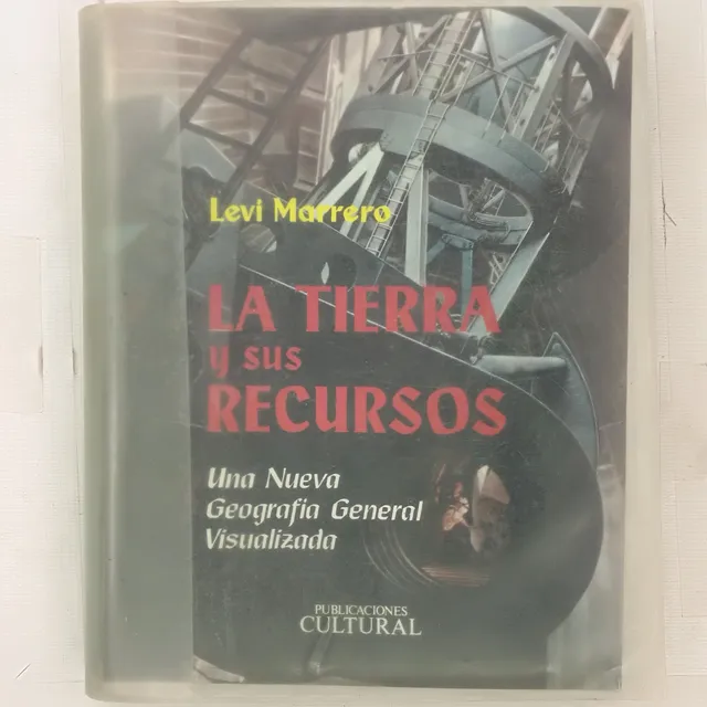 La Tierra Y Sus Recursos, Levi Marrero Ed. Cultural
