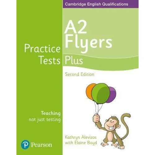 Practice Tests Plus A2 Flyers - 2nd Edition - Pearson