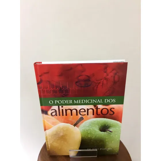 Livro O Poder Medicinal Dos Alimentos de Dr. Jorge Pamplona Roger Editorial Casa Publicadora Brasileira