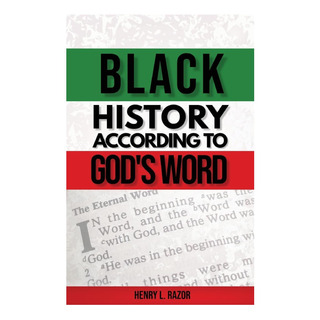 Libro: A História Negra De Acordo Com A Palavra De Deus Libro: A História Negra De Acordo Com A Palavra De Deus