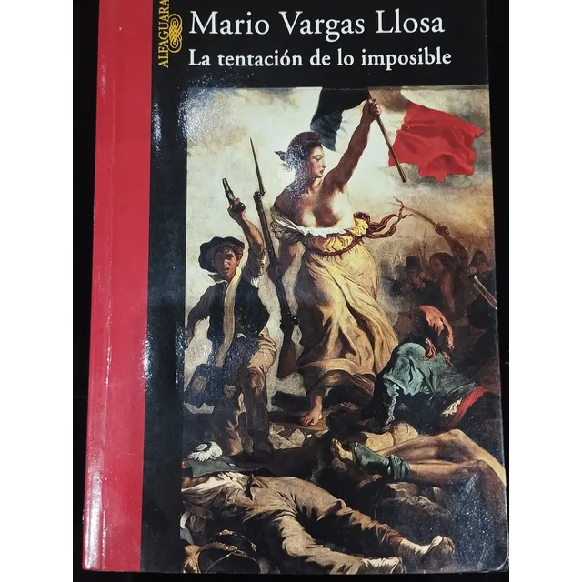 Libro La Tentación De Lo Imposible - Mario Vargas Llosa