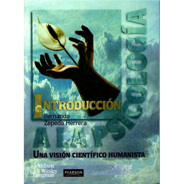 Introducción A La Psicología: Una Vision Cientifico Humanistica, De Zepeda Herrera, Fernando. Editorial Prentice Hall / Pearson Educacion, Edición 1 En Español, 1998