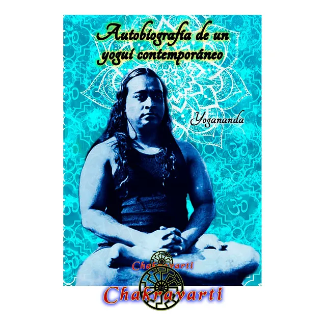 Autobiografía De Un Yogui - Paramahansa Yogananda (yoga)