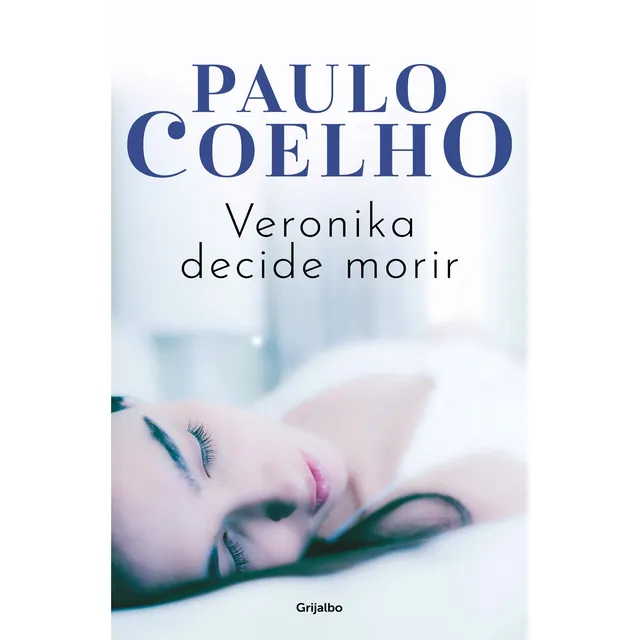 Veronika decide morir, de Coelho, Paulo. Biblioteca Paulo Coelho Editorial Grijalbo, tapa blanda en español, 2021