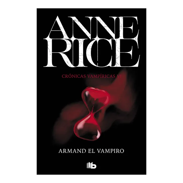Armand El Vampiro - Crónicas 6, De Anne Rice