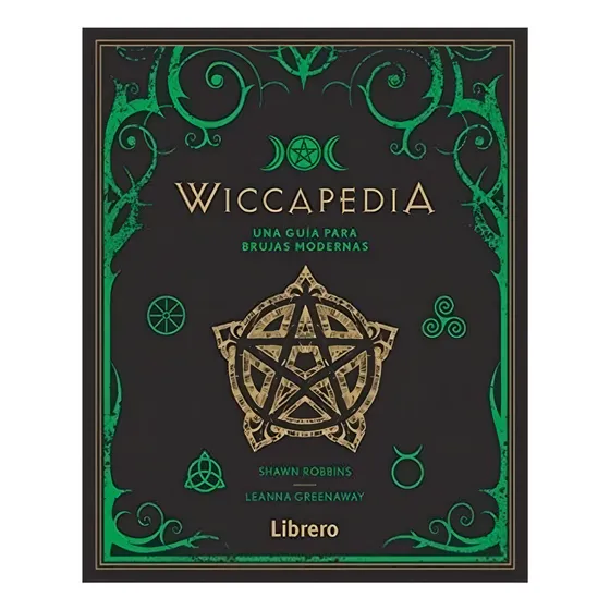 Wiccapedia: Una Guía Para Brujas Modernas de Shawn Robbins
