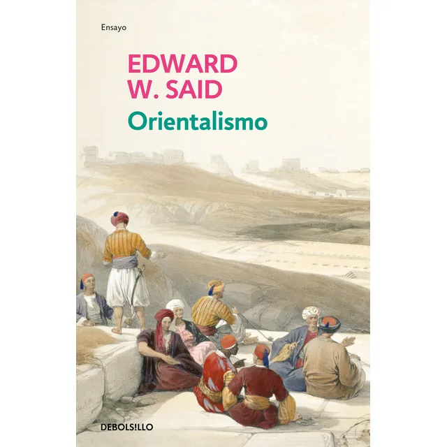Libro Orientalismo De Said Edward W. De Debolsillo