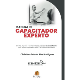 Libro: Manual Del Capacitador Experto: Diseña, Imparte Y Com Libro: Manual Del Capacitador Experto: Diseña, Imparte Y Com