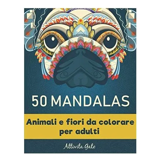 Libro: 50 Mandalas De Animales Y Flores Para Colorear Para A