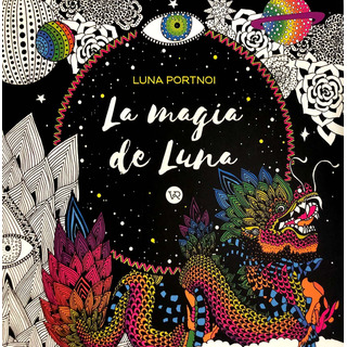 La Magia De Luna, De Portnoi, Luna. Editorial Vr Editoras, Tapa Blanda En Español, 2017 La Magia De Luna, De Portnoi, Luna. Editorial Vr Editoras, Tapa Blanda En Español, 2017
