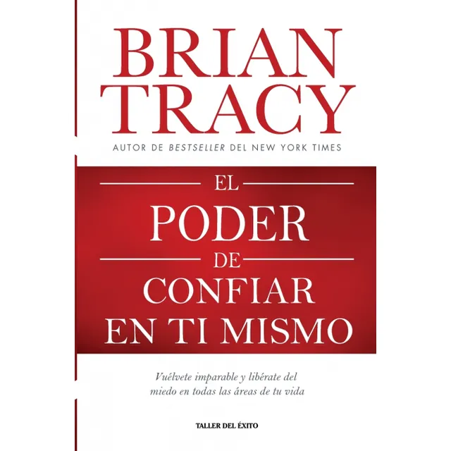 Libro El Poder De Confiar En Ti Mismo De Brian Tracy Taller